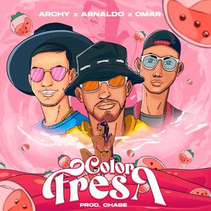 Color Fresa (feat. Arnaldo, Omar & Chase the Musical Sequence)