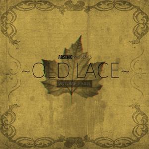 OLD LACE Vol I: Fall