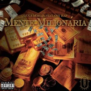 Mente Milionária (feat. Coy Rap & Icetonbeats) [Explicit]