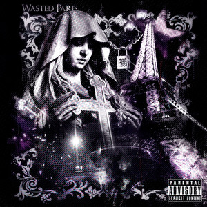 Wasted Paris (Explicit)
