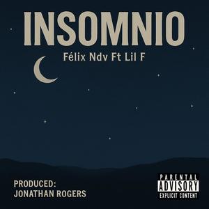 Insomnio (feat. Félix Ndv & Lil F)