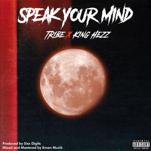 Speak Your Mind (feat. King Hezz)