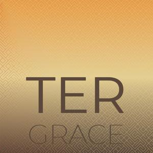 Ter Grace