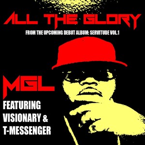 All the Glory (feat. Visionary & T-Messenger)