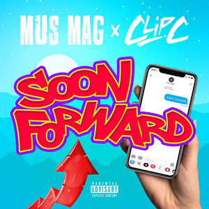 Soon Forward (Explicit)