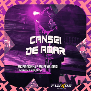 Cansei de Amar (Explicit)