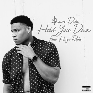 Hold You Down (feat. Hugo Ricks) [Explicit]