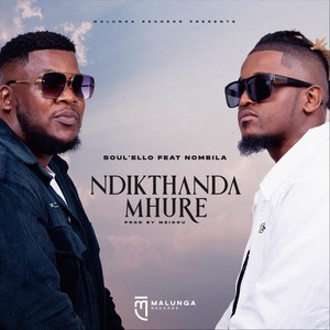 Ndikthanda Mhure (feat. Nombila)