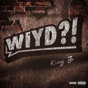WIYD?! (What Is You Doin?!)