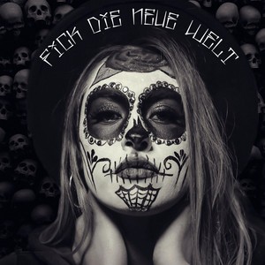 Fick die neue Welt (Explicit)