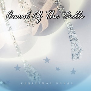 Carol of the Bells (Christmas Songs)