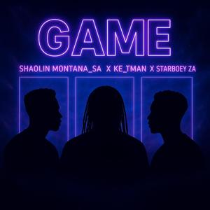 Game (feat. Ke_Tman & StarboeY ZA)