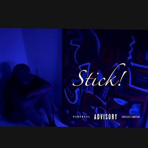 Stick! (Explicit)