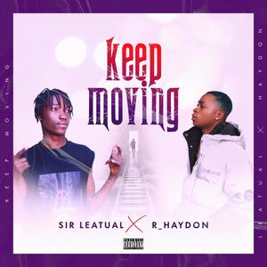 Sir Leatual x Haydon (keep moving)