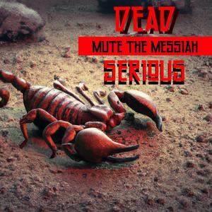 Dead Serious (Explicit)