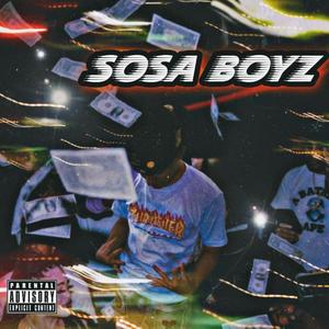 Sosa Boyz (Explicit)