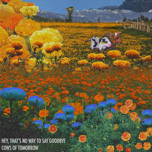 Cows of Tomorrow (Revisited) (Explicit)