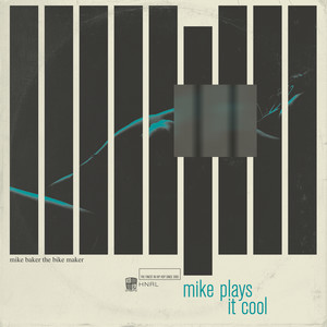 Mike Plays It Cool (Explicit)