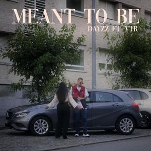 Meant to Be (feat. VTR) (Explicit)