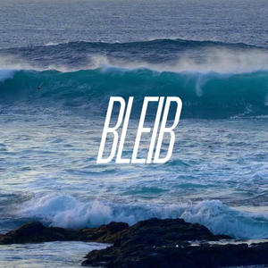 Bleib (Explicit)