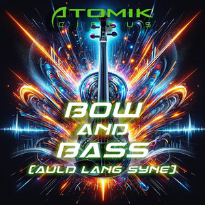 Bow and Bass (Auld Lang Syne)