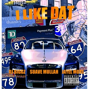 I Like Dat (Explicit)