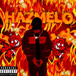 Hazmelo (Explicit)