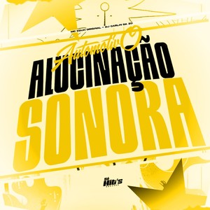 Automotivo Alucinação Sonora (Explicit)