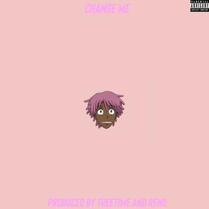 Change Me (Explicit)