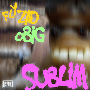 Sublim (Explicit)