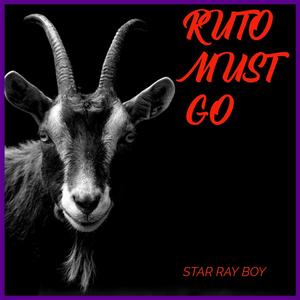 RUTO MUST GO (GENZ ANTHEM)