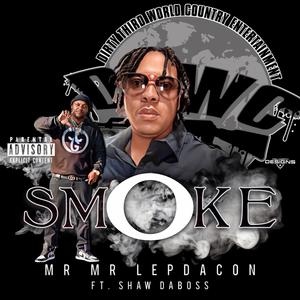 SMOKE (feat. Shaw DaBoss) [Explicit]