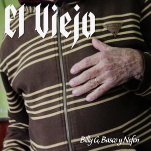 El Viejo (feat. 98BASCO & Billy-G) (Explicit)