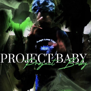 Project Baby (Explicit)