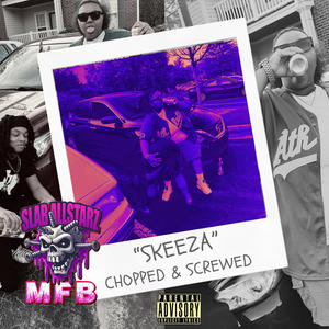 Skeeza (Chopped & Screwed) (feat DJ MFB) [Explicit]