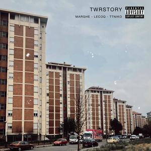 TWRStory (feat. Lecoq & TTNiko) [Explicit]