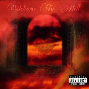 Welcome To Hell (Explicit)