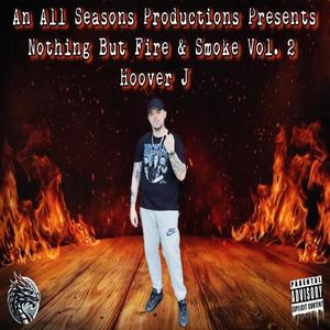 Nothing But Fire & Smoke, Vol. 2 (Explicit)