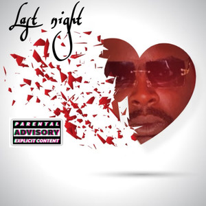 Last Night (Explicit)