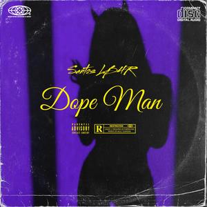 Dope Man (Explicit)
