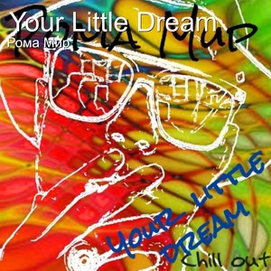 Your Little Dream (Explicit)