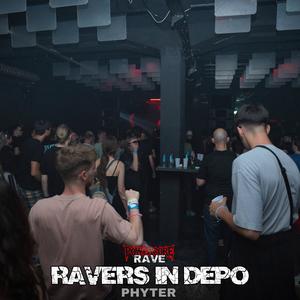 Ravers In Depo