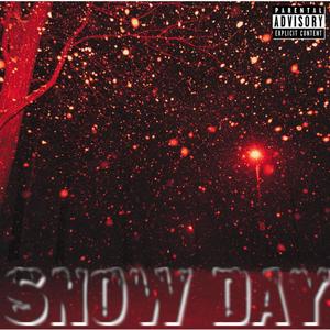 Snowday (Explicit)