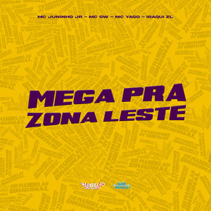Mega pra Zona Leste (Explicit)