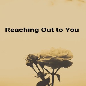 Reaching out to You