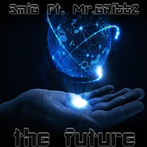 The Future (feat. Mr. Gribbz)