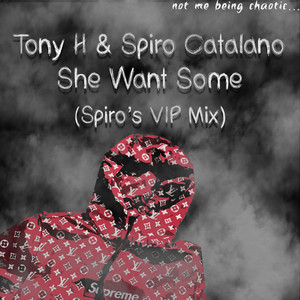 She Want Some (VIP Mix|Explicit)