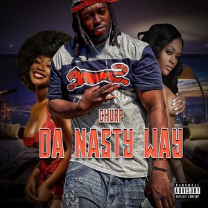 Da Nasty Way (Explicit)