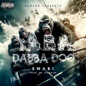 YABA DABBA DOO (Explicit)