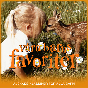 Våra barns favoriter - Barnmusik Vol. 1